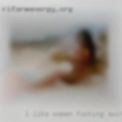 I like women women fucking swingers of any size or Ethnicity.